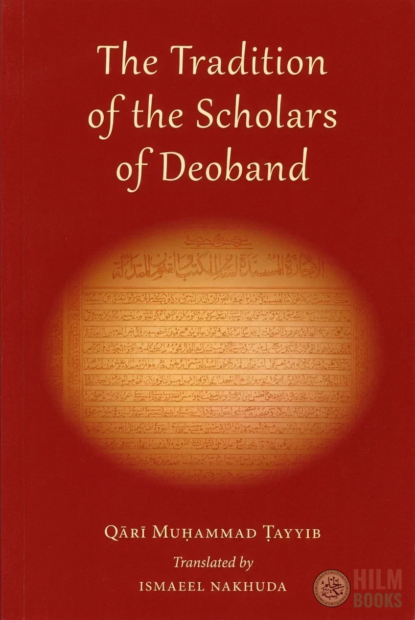 The Tradition of the Scholars of Deoband